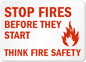 Stop Fires Before They Start Safety Sign