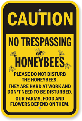No Trespassing Honeybees Sign