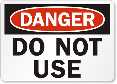 Do-Not-Use-Danger-Sign-S-2697.gif