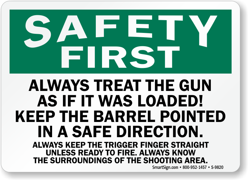 [Image: gun-safety-first-sign-s-9820.png]