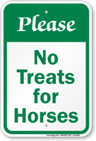 Please No Treats For Horses Sign