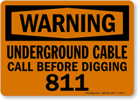 Underground Cable Call Before Digging 811 Sign