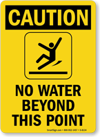 Caution No Water Point Sign