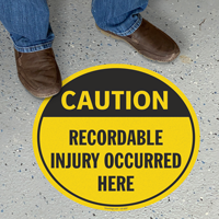 Caution Recordable Injury Occurred SlipSafe™ Floor Sign