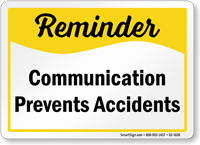 Communication Prevents Accidents Safety Sign