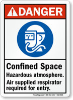 Confined Space Hazardous Atmosphere, Air Supplied Respirator Sign