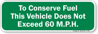 This Vehicle Does Not Exceed 60 M.P.H Sign