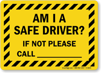Am I Safe Driver Striped Border Truck Sign