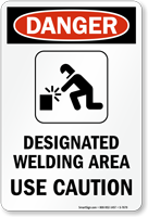 Designated Welding Area - Use Caution Sign