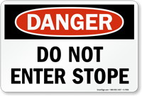 Do Not Enter Stope OSHA Danger Sign