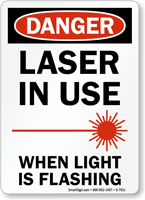 Laser In Use When Light Is Flashing Sign