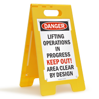 Lifting Operations In Progress Keep Out Free-Standing Sign