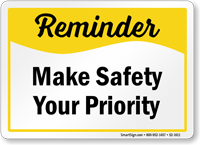 Make Safety Your Priority Sign