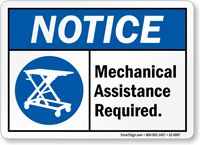 Mechanical Assistance Required Notice Sign