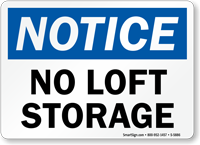 No Loft Storage OSHA Notice Sign