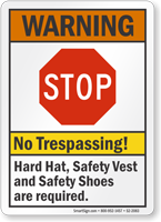 No Trespassing Hard Hat Safety Vest Required Sign