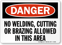 No Welding, Cutting Or Brazing Allowed Sign