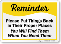 Put Things Back In Proper Places Sign