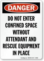 Danger: Do Not Enter Confined Space Sign
