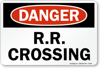 R.R. Crossing OSHA Danger Rail Sign