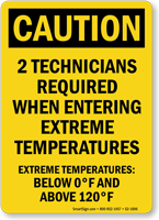 Two Technicians Required Caution Sign