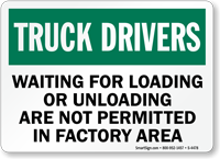 Truck Drivers Not Permitted Factory Area Sign