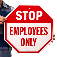 STOP: Employees only Signs