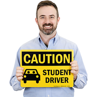 Caution Student Driver Sign