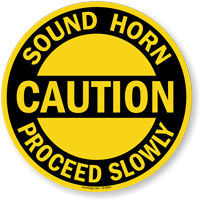 Caution Proceed Slowly Sign
