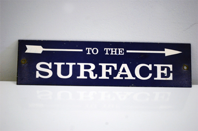 Old to the surface sign