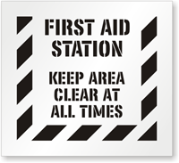 First Aid Station Keep Area Clear At All Times Stencil