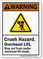 Crush Hazard Overhead Lift ANSI Warning Sign