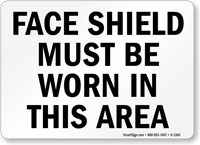 Face Shield Must Be Worn Sign