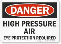 High Pressure Air Eye Protection Required Danger Sign
