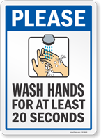 Please Wash Hands For At Least 20 Seconds Sign