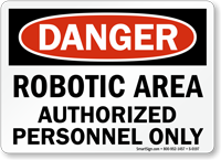 Danger Robotic Authorized Personnel Sign