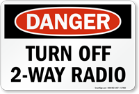 Turn Off 2-Way Radio OSHA Danger Sign