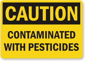 caution contaminated with pesticides sign