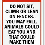 Do Not Sit Climb or Lean on Fences Sign