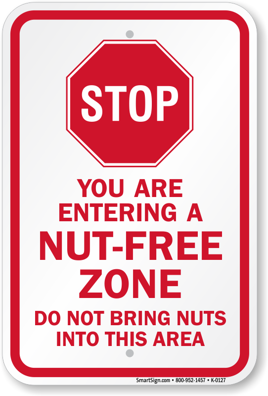 STOP Nut Free Zone Do Not Bring Nuts Into This Area Sign SKU K 0127 MySafetySign