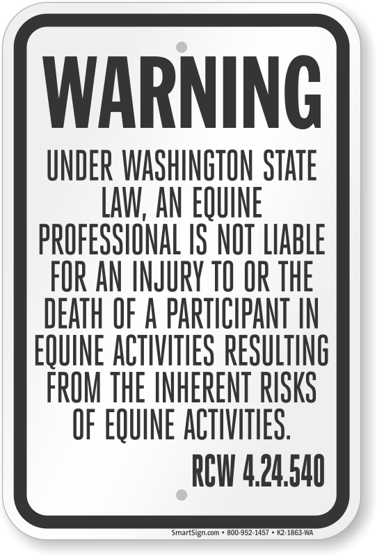 “Warning The Sign Studio Inherent Risk. 10” x 14” Dibond Aluminum Sign Under Washington Law an Equine Activity Sponsor Or Professional Shall Not Be Liable for Any Injury 
