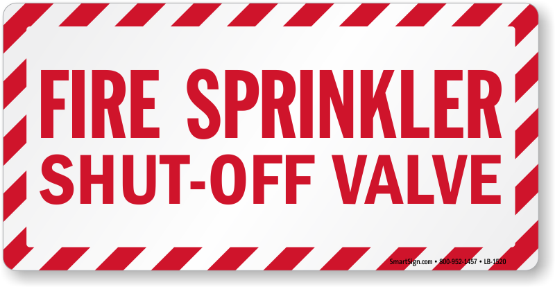 Fire Sprinkler Shut Off Valve Label, Gas Fire Pit Emergency Shut Off Valve