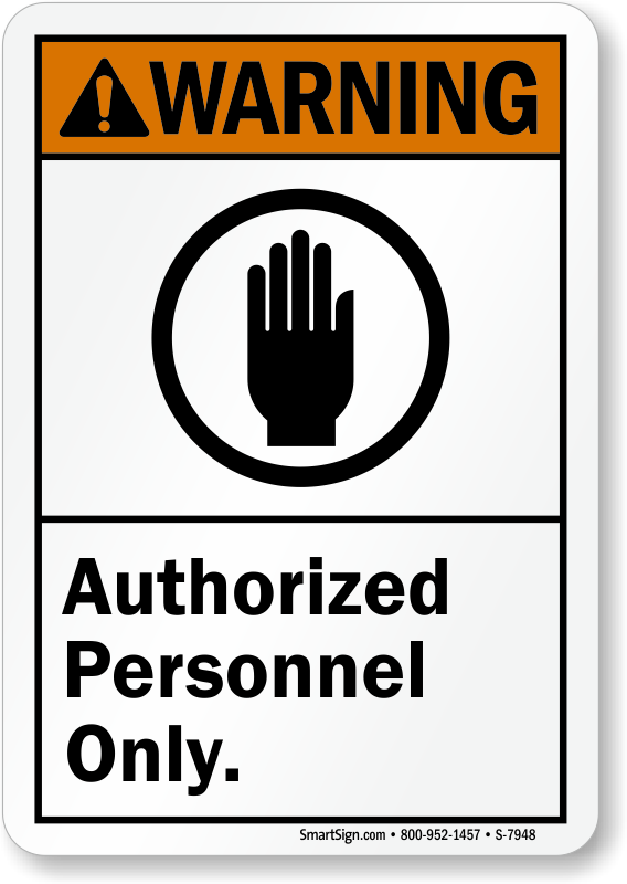 .040 Aluminum 7"x10" Details about   Authorized Personnel Only Warning Sign Do Not Enter 