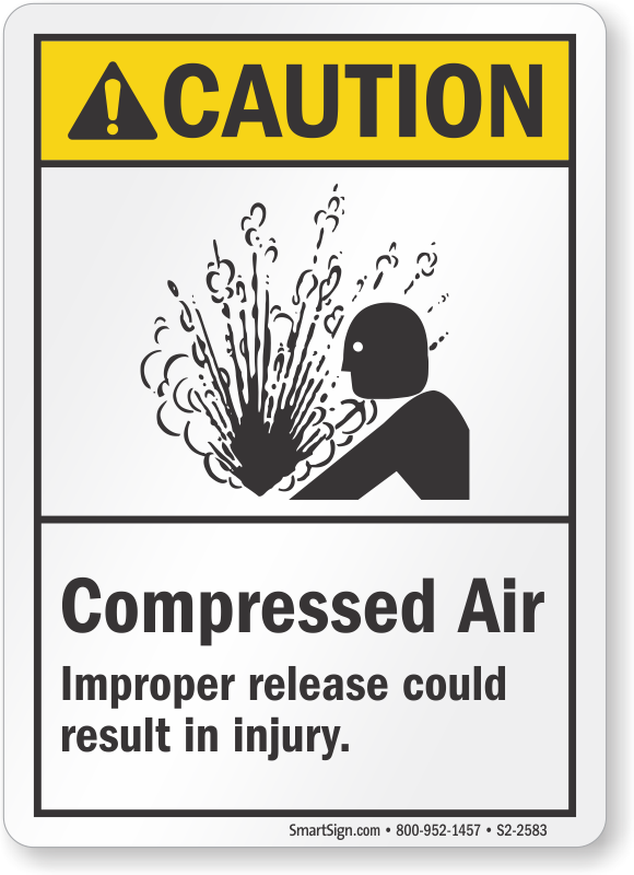 Compressed Air, Improper Release Could Result In Injury Sign