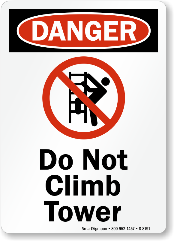OSHA Danger Sign Do Not ClimbHeavy Duty Sign or Label 