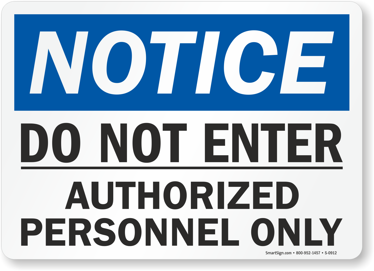 Do Not Enter Authorized Personnel Only Sign 
