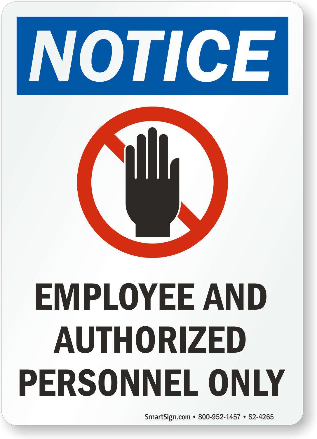 Notice Sign Employees Only 7"x10" Plastic Safety Sign ansi osha 