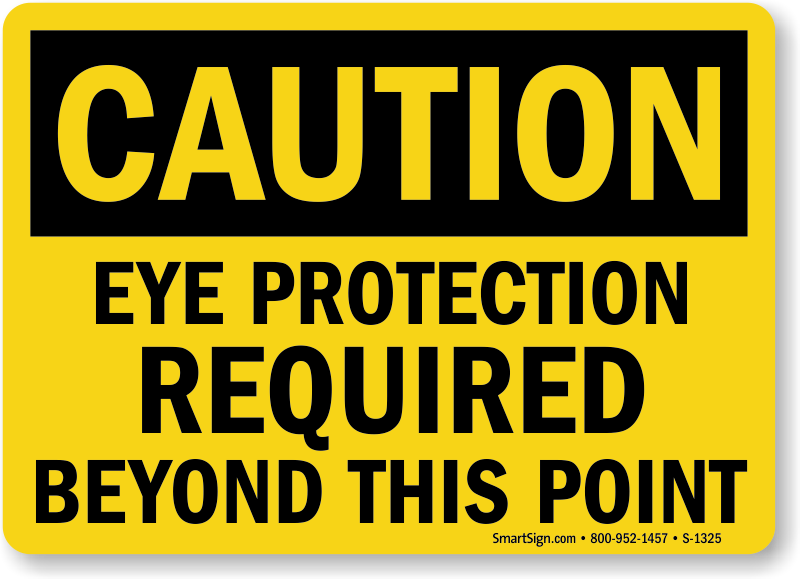 5 Length x 3 Height Pressure Sensitive Vinyl EYE PROTECTION REQUIRED BEYOND THIS POINT Black on Yellow Pack of 5 NMC C152AP OSHA Sign Legend CAUTION