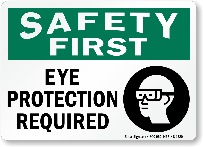 Eye Protection Required OSHA Safety First Sign