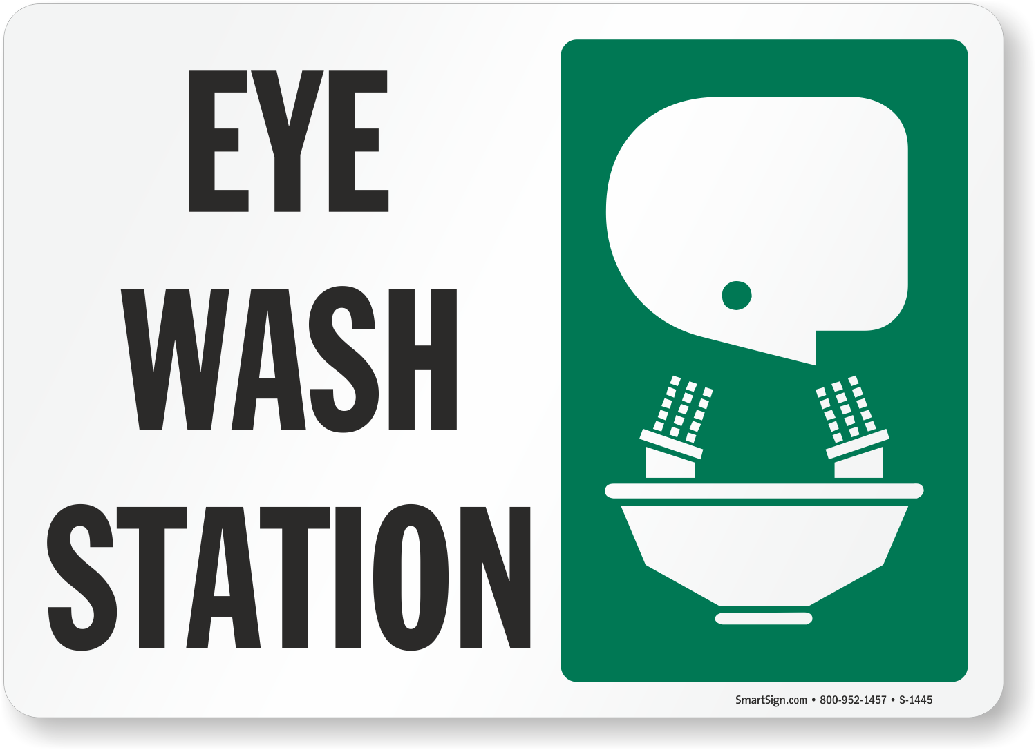 Keep your eyewash station visible. Use a eye wash station sign.  Demonstrate your commitment to safety. - A graphic gets attention and makes  your